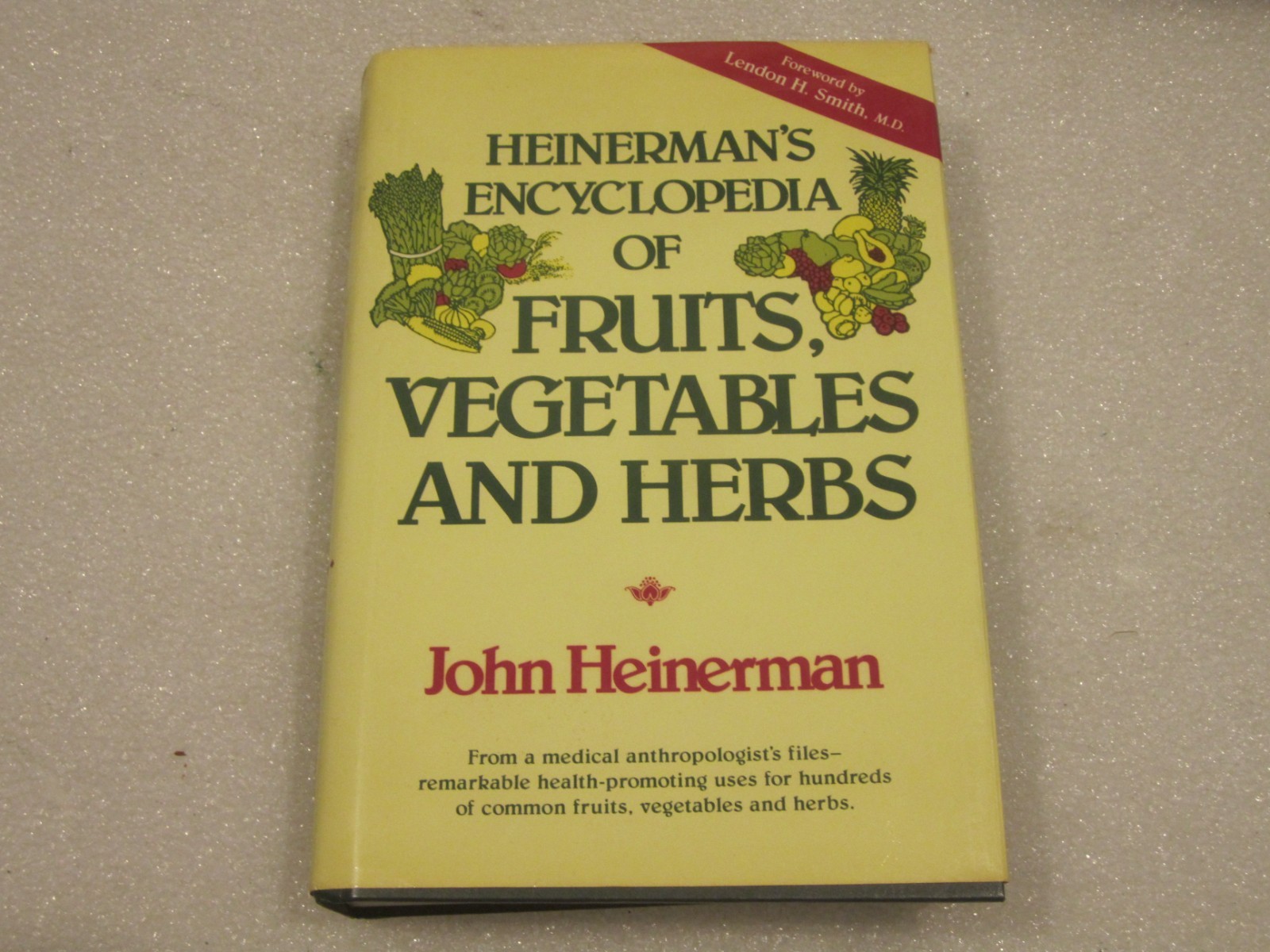 1988 HEINERMAN’S ENCYCLOPEDIA FRUITS VEGETABLES HERBS – JOHN HEINERMAN