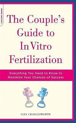 Couple’s Guide to in Vitro Fertilization : Everything You Need to Know