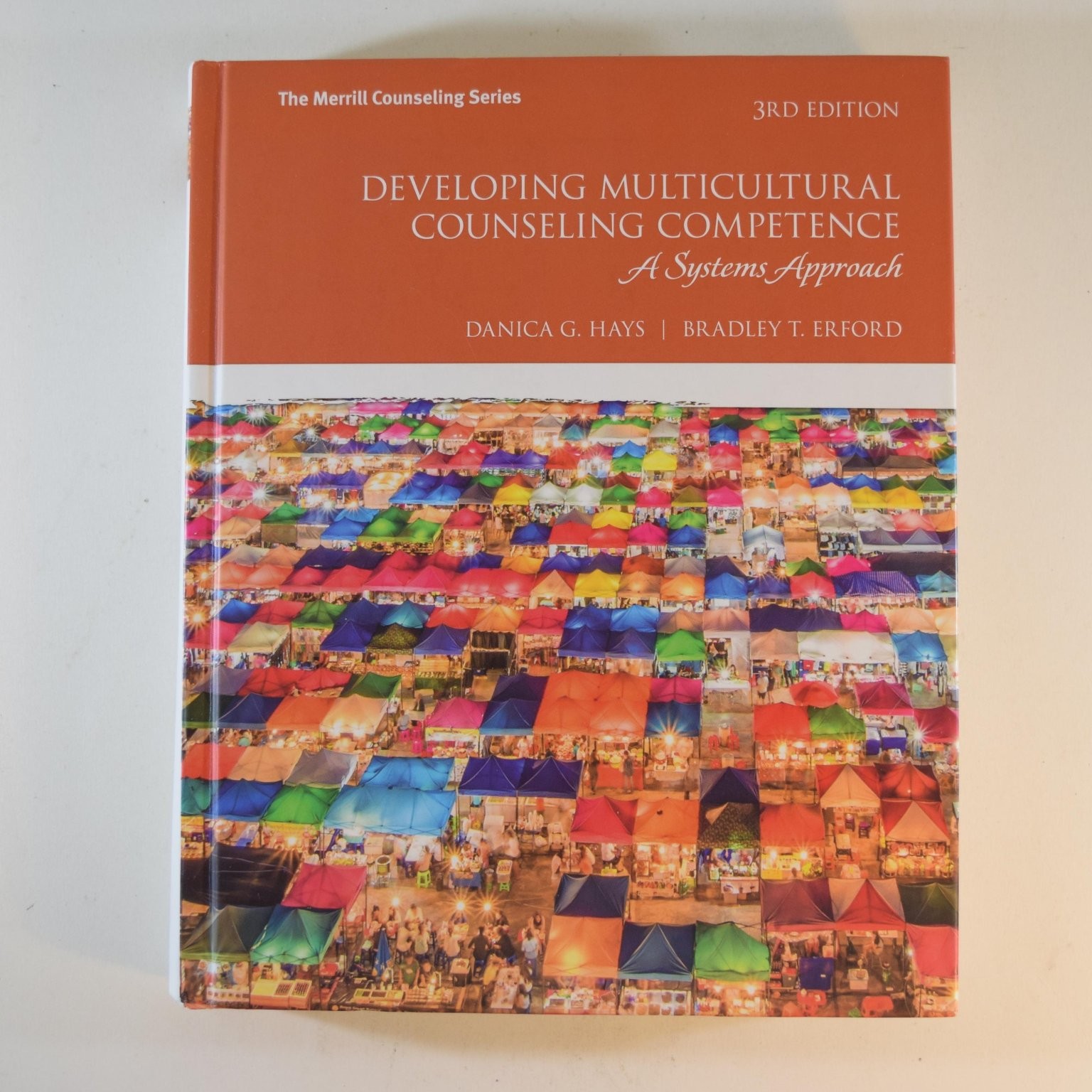 Developing Multicultural Counseling Competence – Hays Erford 3rd Edition