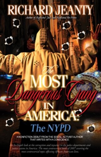 THE MOST DANGEROUS GANG IN AMERICA: NYPD By Richard Jeanty **Mint Condition**