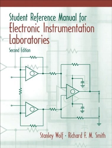 Student Reference Manual for Electronic Instrumentation Laboratories (2nd Ed…