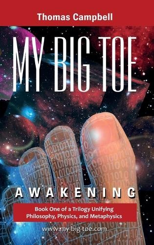 Thomas Campbell My Big TOE – Awakening H (Hardback) My Big Toe