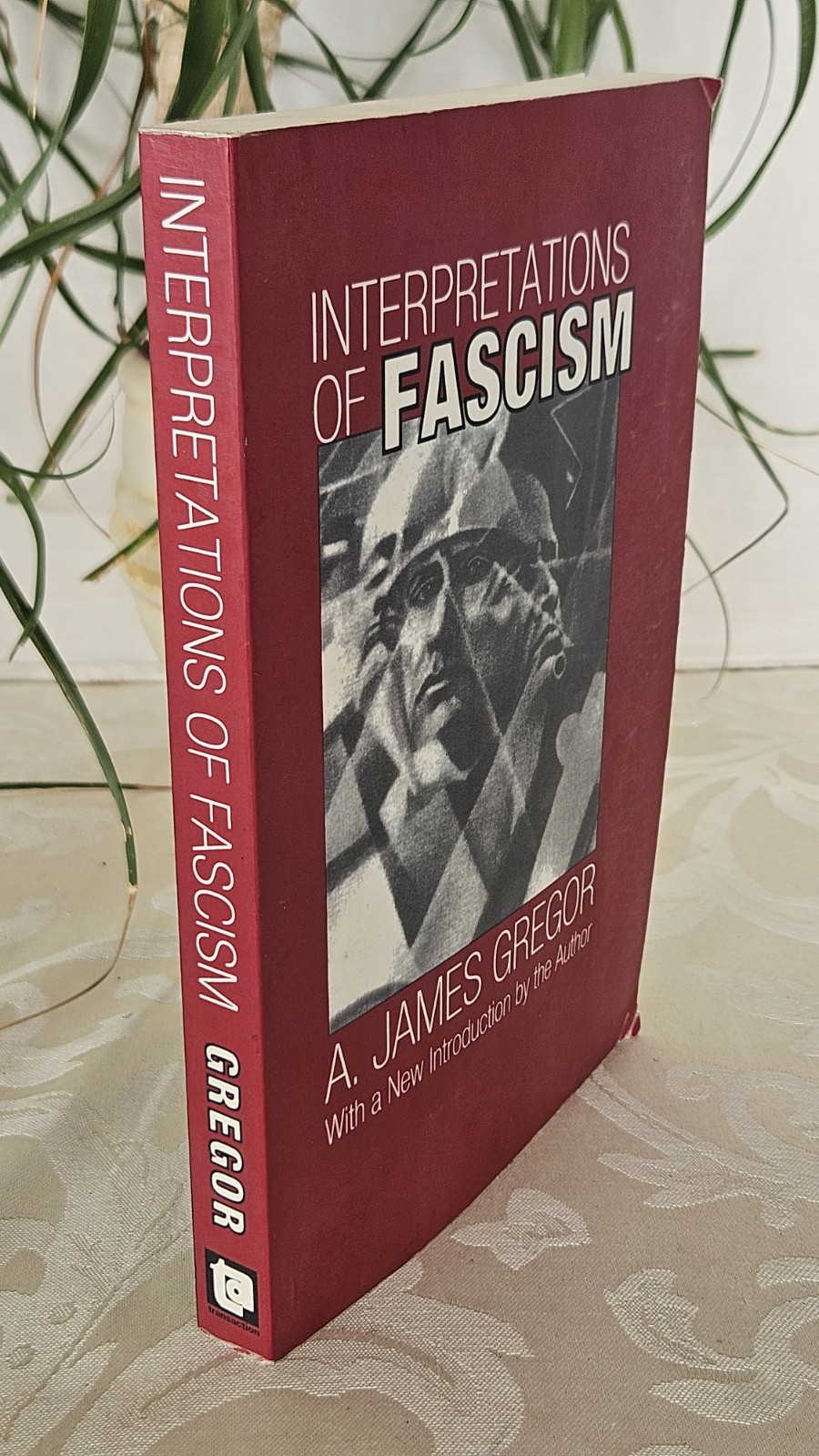 Interpretations of Fascism, A. James Gregor