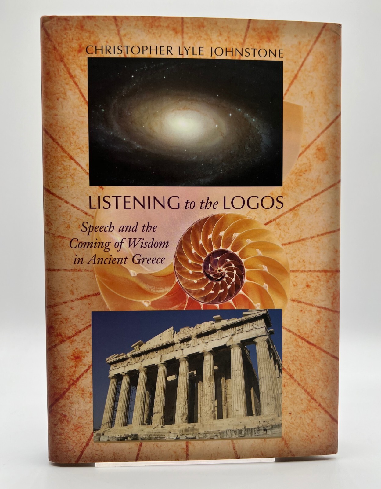 LISTENING TO THE LOGOS: SPEECH AND THE COMING OF WISDOM By Christopher Lyle
