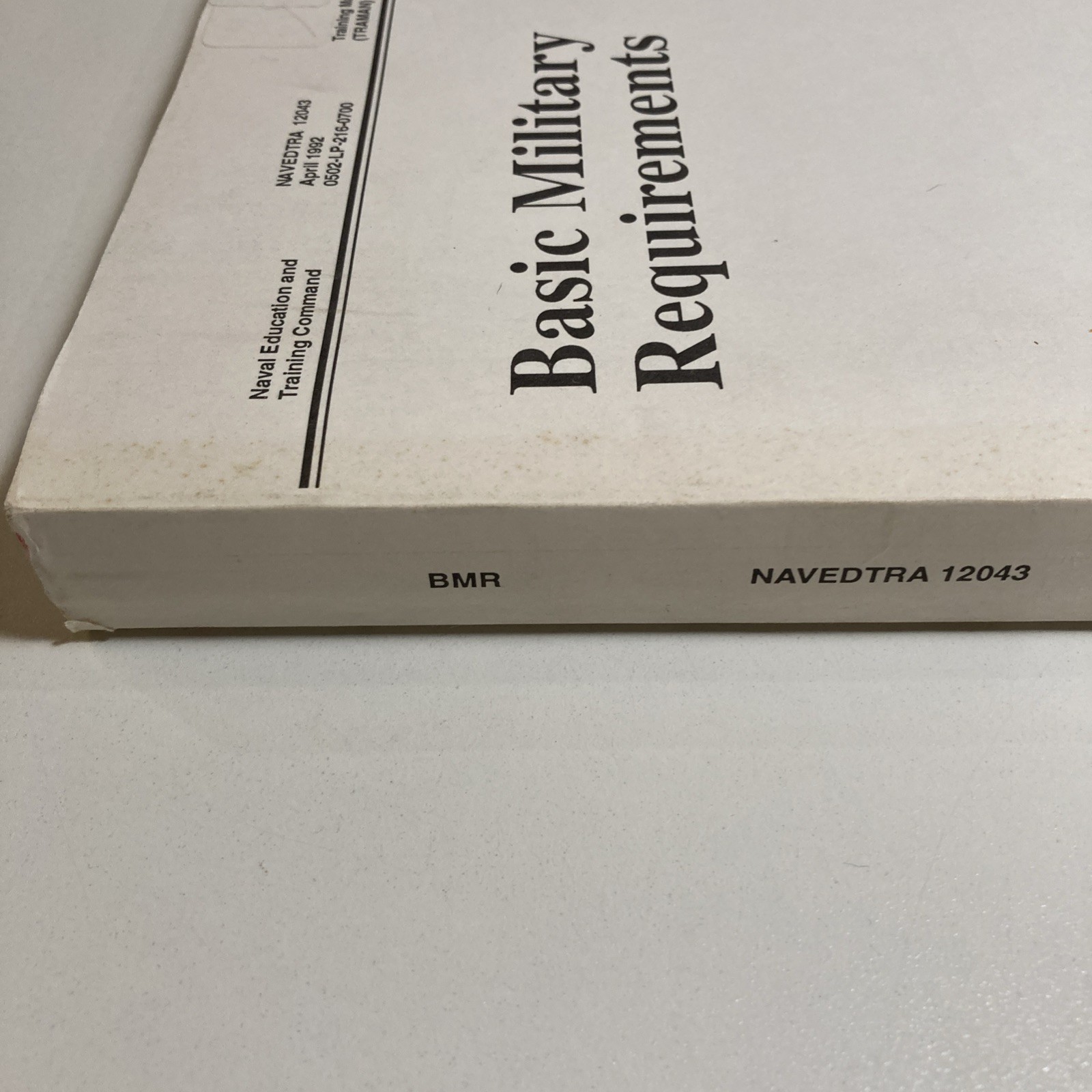 Basic Military Requirements -NAVEDTRA 12043 – Naval History, Seamanship,Training