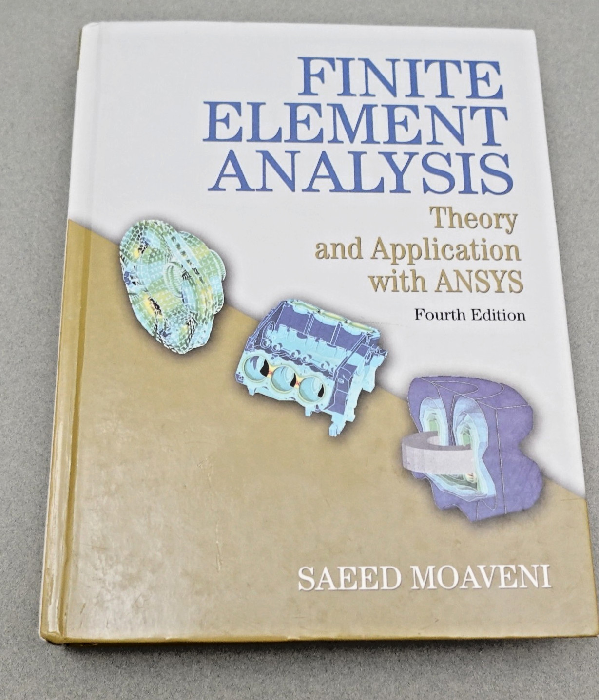 Finite Element Analysis Theory and Application with ANSYS by Saeed Moaveni 4th