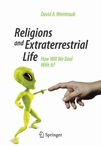 Religions and Extraterrestrial Life: How Will We Deal With It? (Popular Astron..