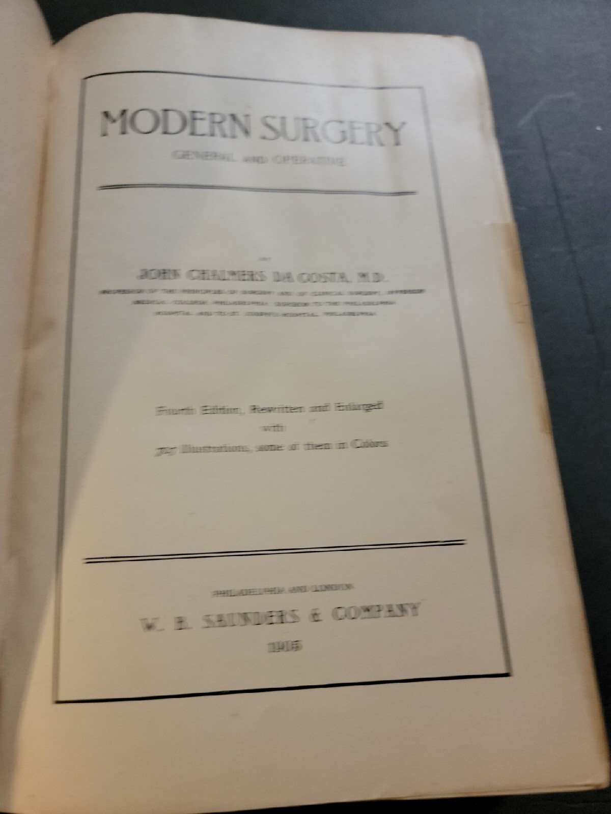 DaCosta Modern Surgery General and Operative. Fourth Edition