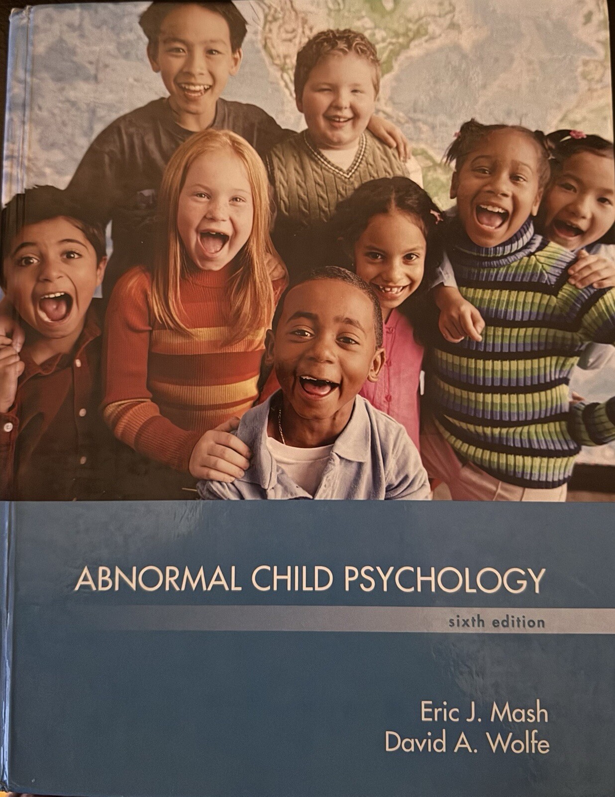 Abnormal Child Psychology by Eric J. Mash and David A. Wolfe 6th Edition.
