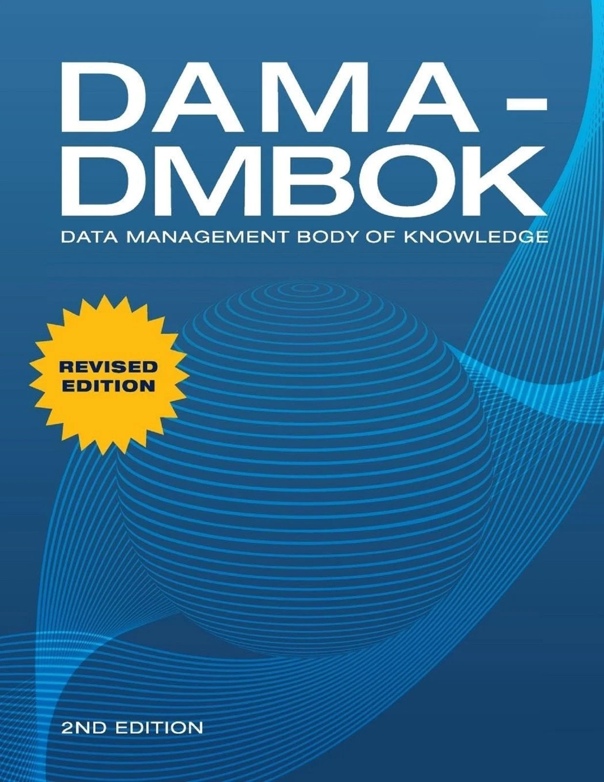 DAMA-DMBOK Data Management Body of Knowledge 2nd Edition PB Expedite Shipping