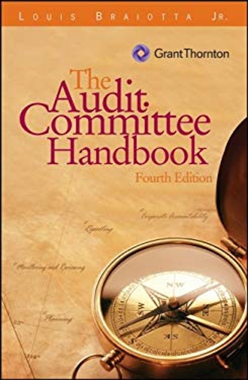 Audit Committee Handbook, Fourth Edition, W/URL Custom Edition Ha