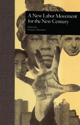 A New Labor Movement for the New Century – 9781138977099