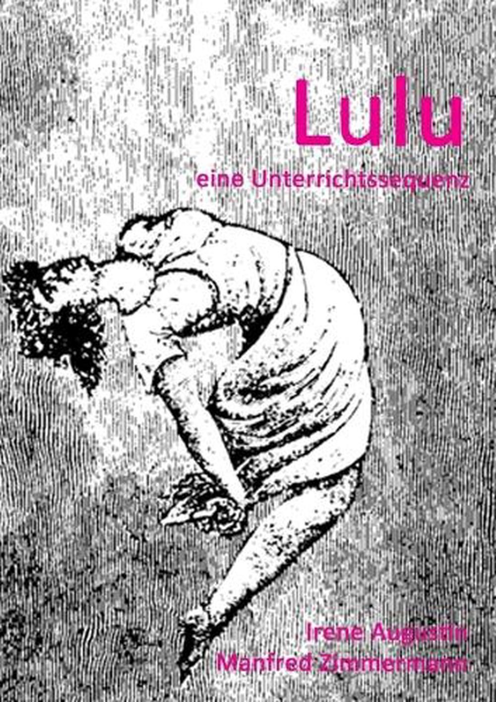 Lulu Unterrichtseinheit by Manfred Zimmermann (German) Paperback Book
