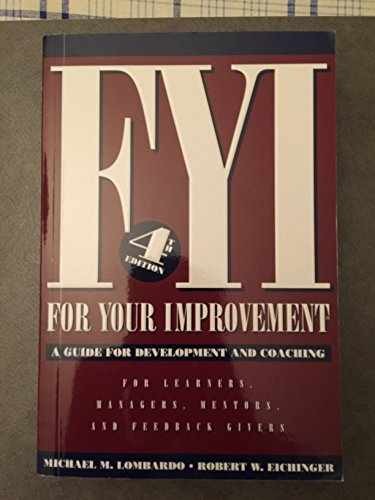 Fyi for Your Improvement – Paperback, by Michael M. Lombardo; Robert – Very Good