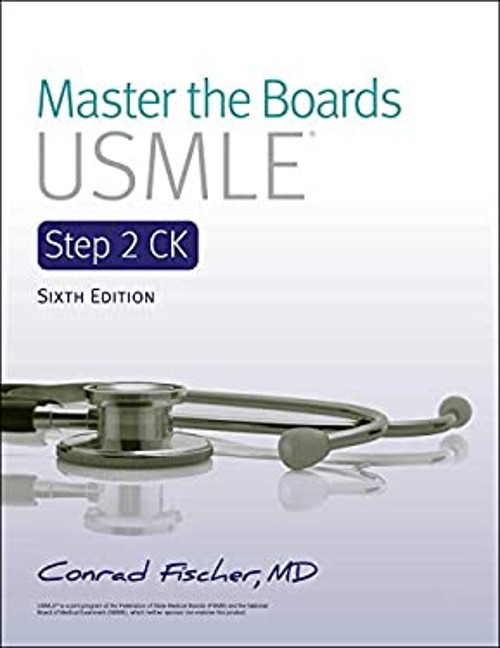 Master the Boards USMLE Step 2 CK 6th Ed Paperback Conrad Fischer