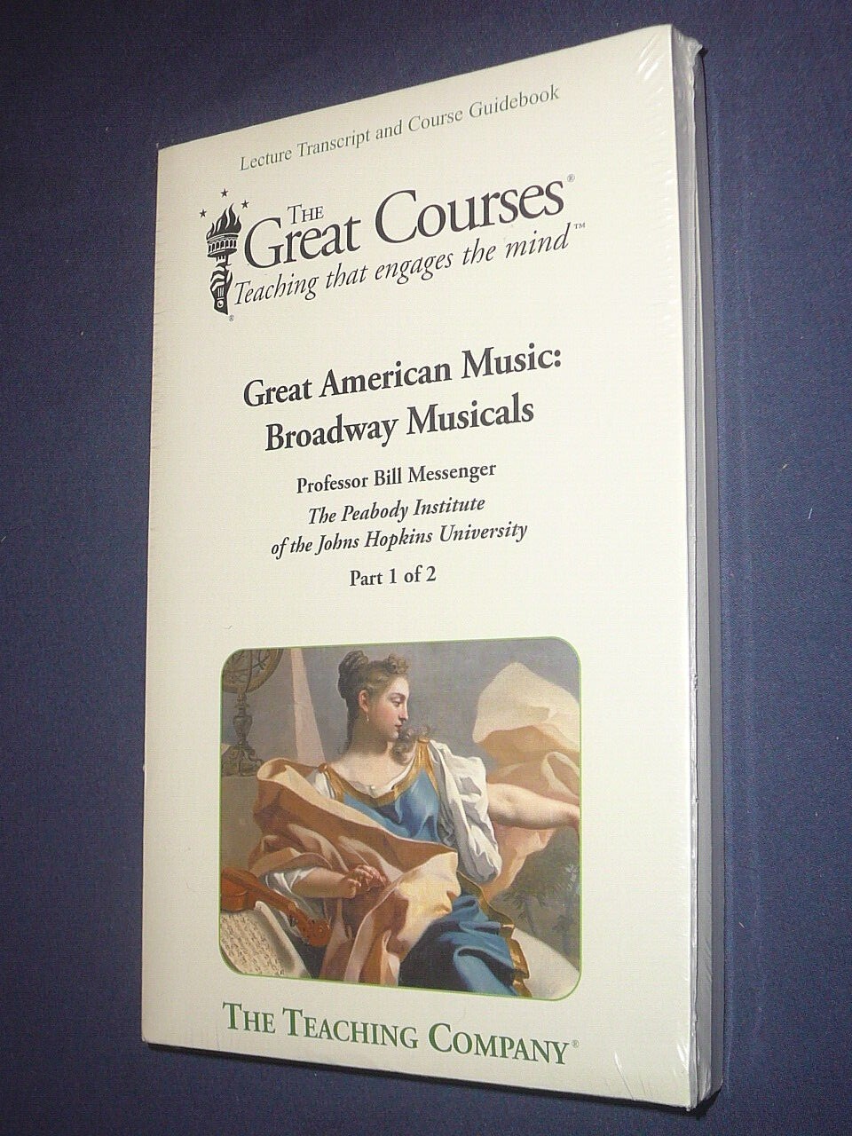 Teaching Co Great Course TRANSCRIPTS : GREAT AMERICAN MUSIC Broadway Musicals