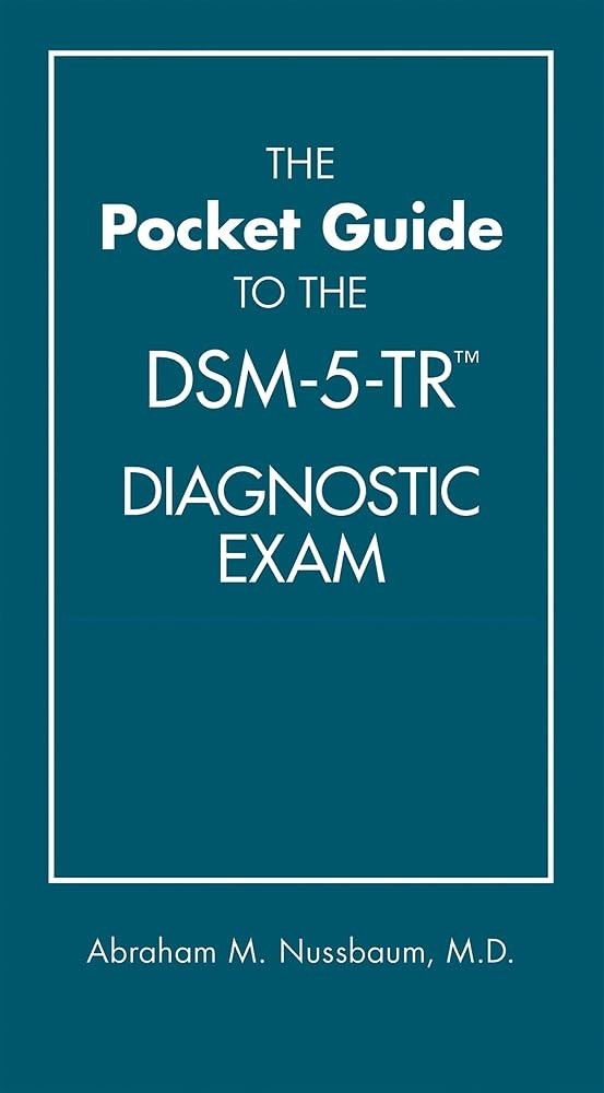 DSM Pocket Guide to the DSM-5-TR (R) Diagnostic Exam by Abraham M. Nussbaum PB