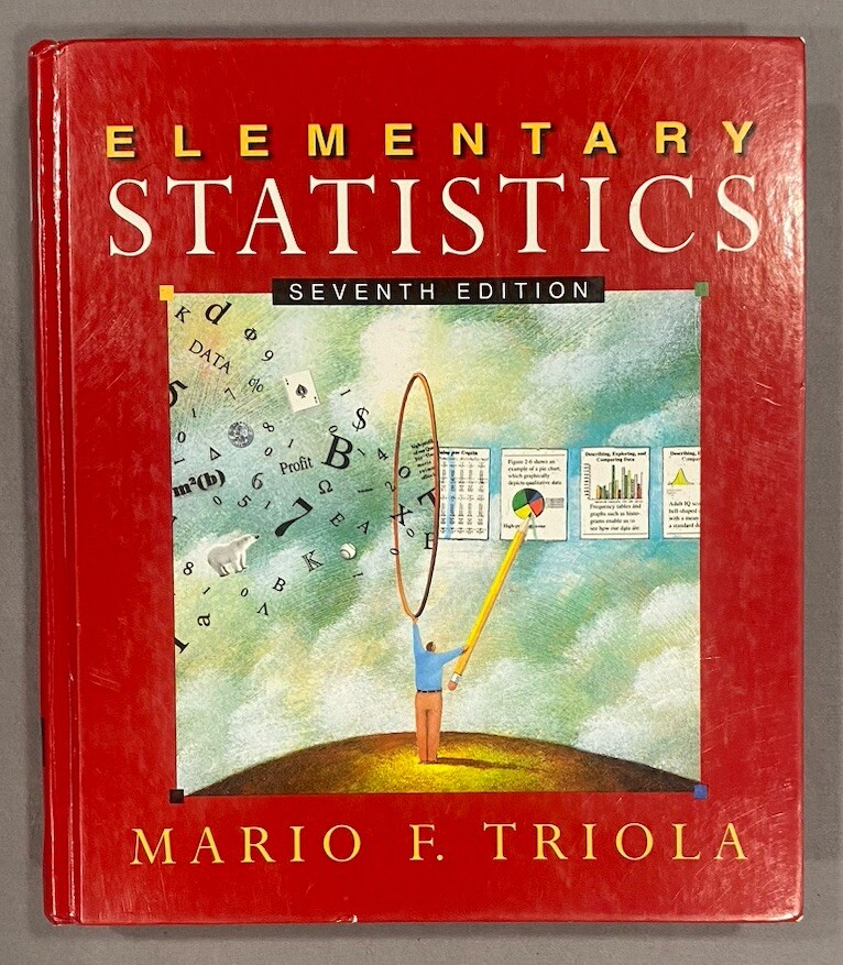 Elementary Statistics by Mario F. Triola Seventh Edition Hardcover
