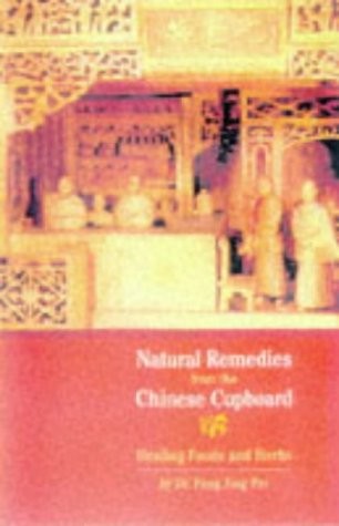 Natural Remedies from the Chinese Cupboard: Healing Foods and – Book – Very Good