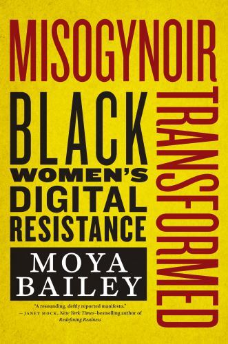 Misogynoir Transformed (Intersections) by Bailey