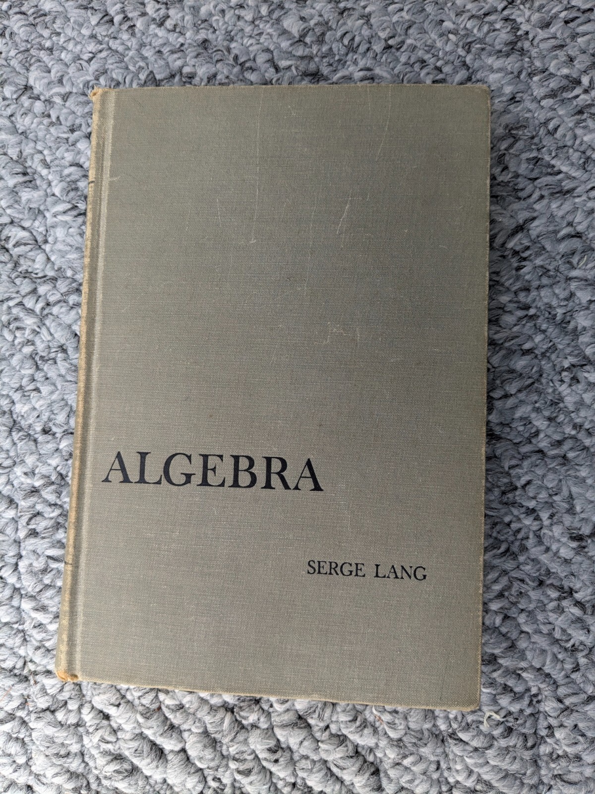 Algebra 1st Edition by Serge Lang (1965) – Hardcover
