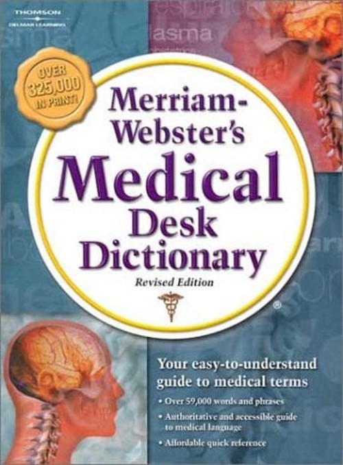 Merriam Webster’s Medical Desk Dictionary Paperback Inc. Staff Me