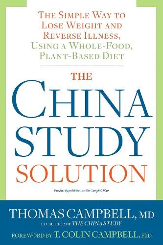 Thomas Campbell The China Study Solution (Paperback)