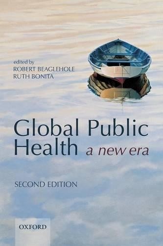 Global Public Health by Robert Beaglehole, Ruth Bonita – 9780199236626