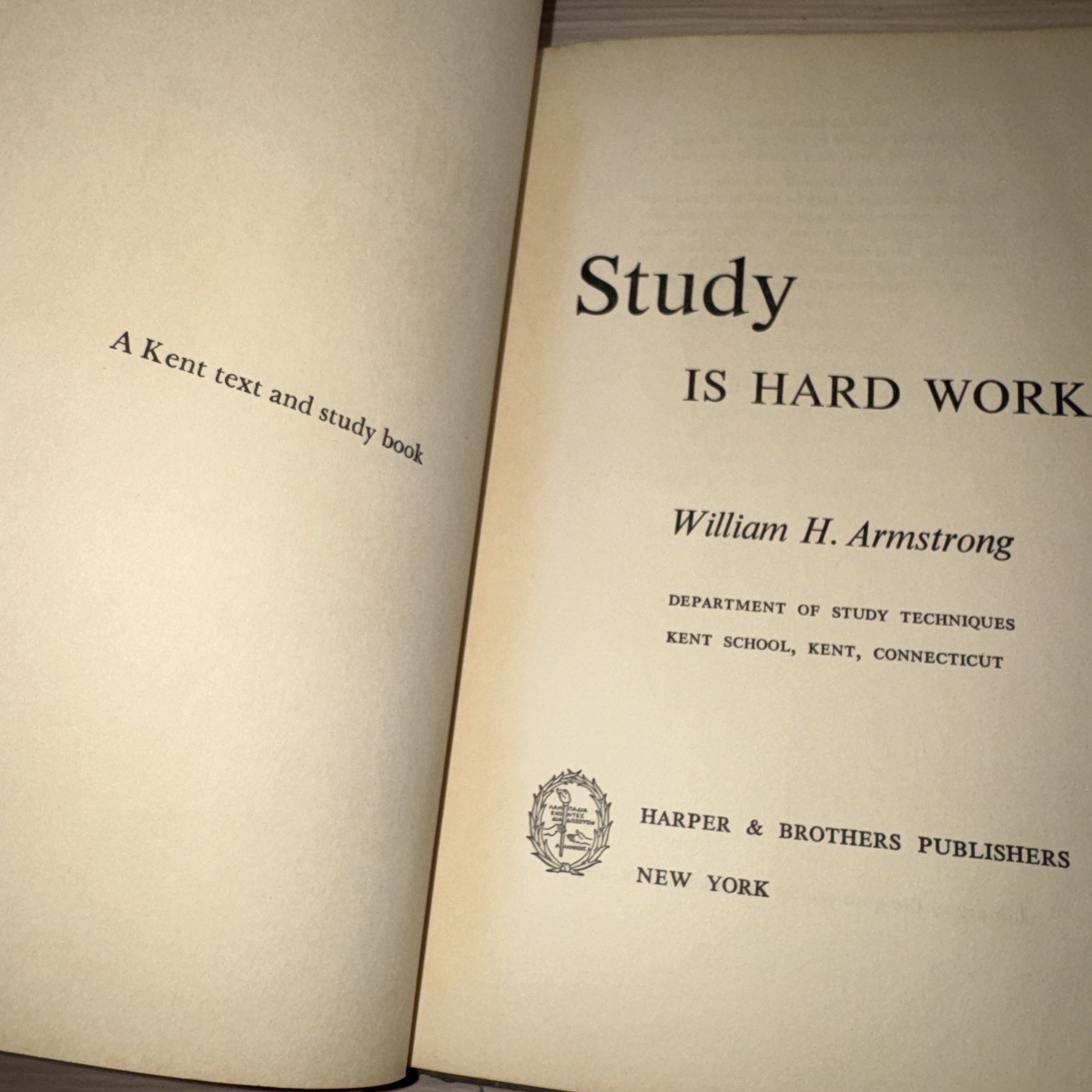Study Is Hard Work By William H. Armstrong First Edition HC Harper Kent School