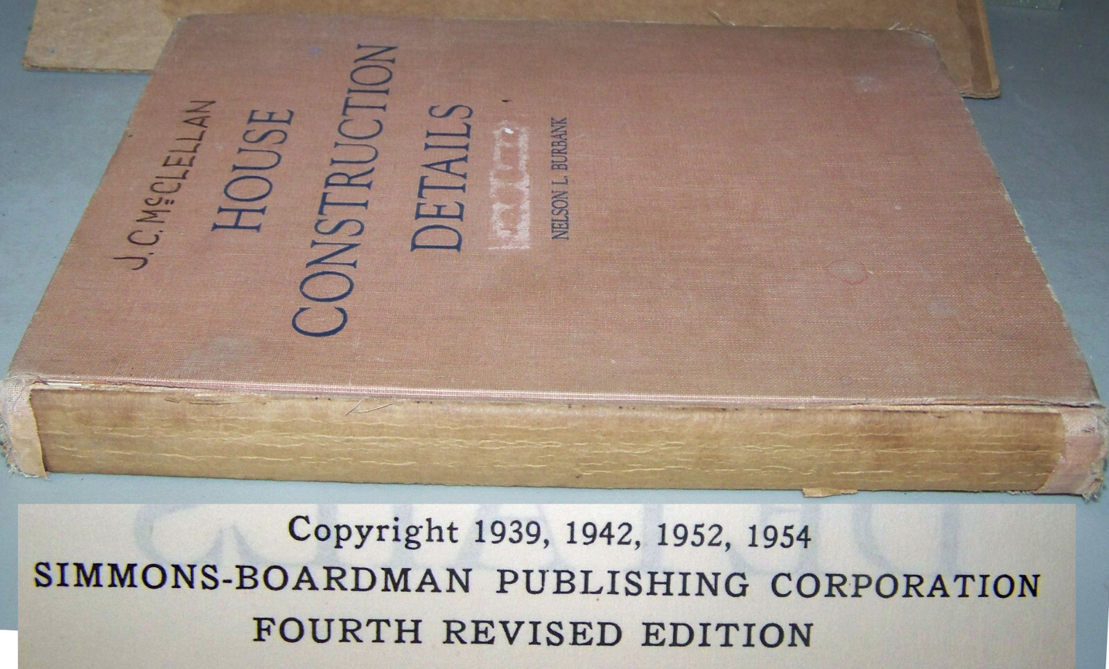 1954 Nelson L. Burbank, HOUSE CONSTRUCTION DETAILS, 395 pages