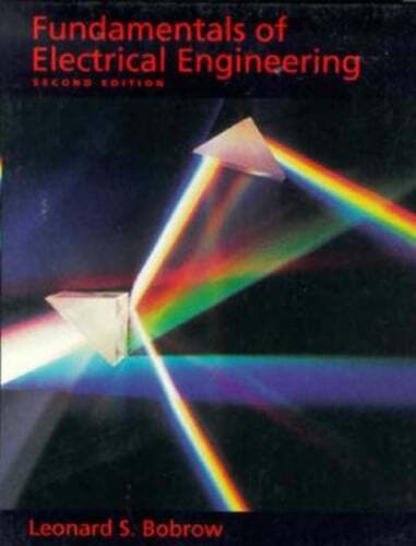 Fundamentals of Electrical Engineering by Leonard S Bobrow: Used