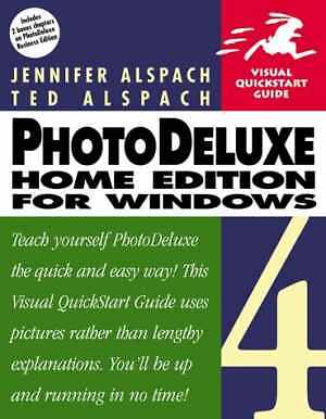 PhotoDeluxe Home Edition 4 for Windows, – Paperback, by Ted and Jen – Good