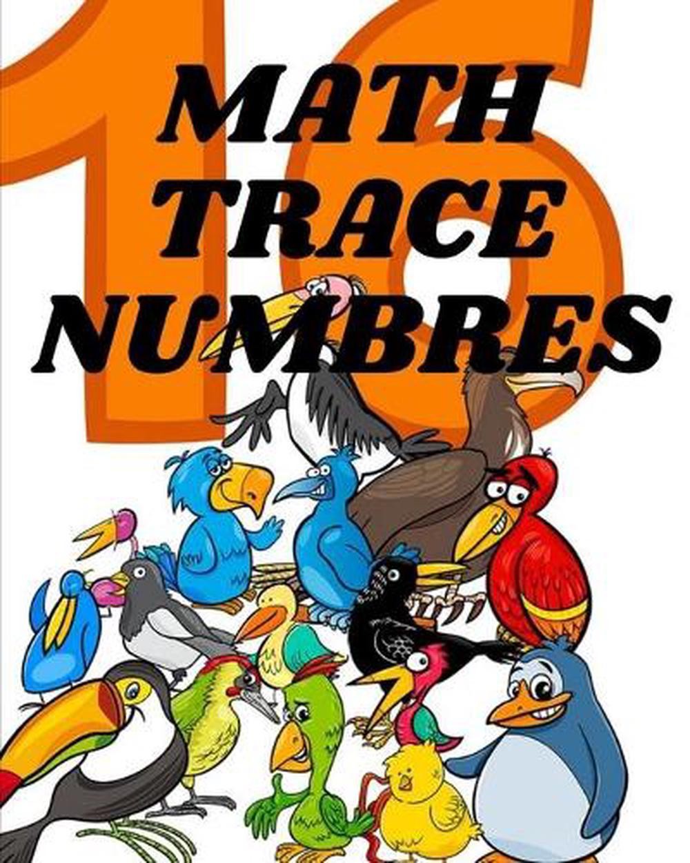 math trace numbers: A book of 72 pages, the size of 8/10, in which everything a
