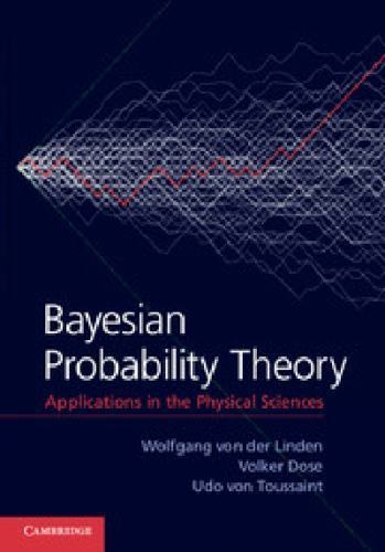Bayesian Probability Theory: Applications in the Physical Sciences, Linden, Wolf