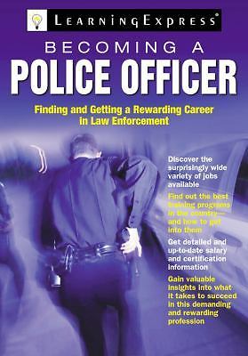 Becoming a Police Officer by LearningExpress Staff