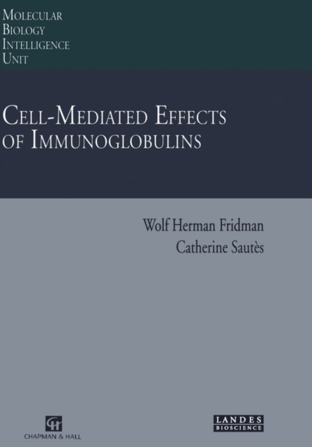 Fridman – Cell-Mediated Effects of Immunoglobulins – New hardback or c – X555z