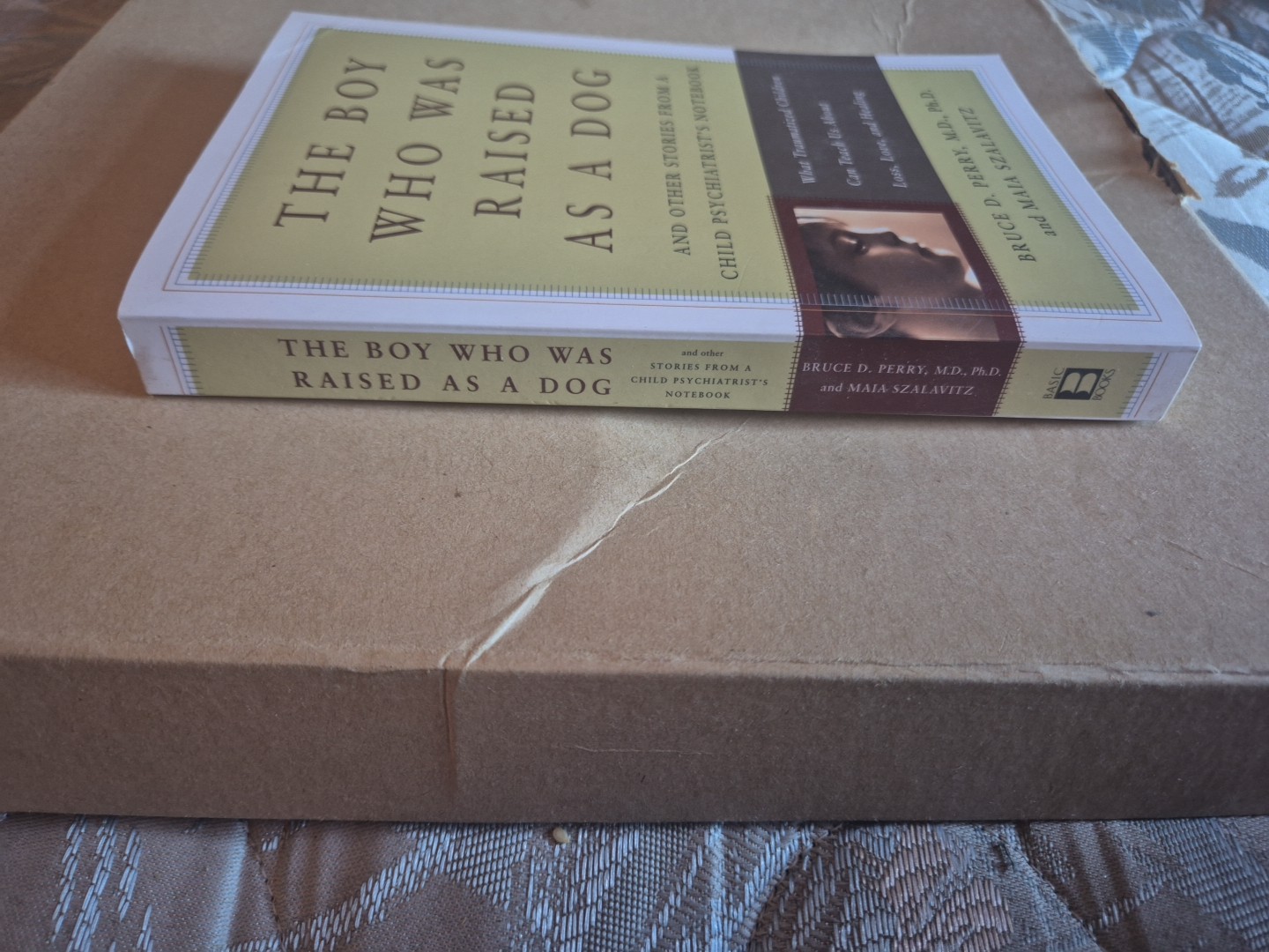 The Boy Who Was Raised As a Dog: And…, Maia Szalavitz