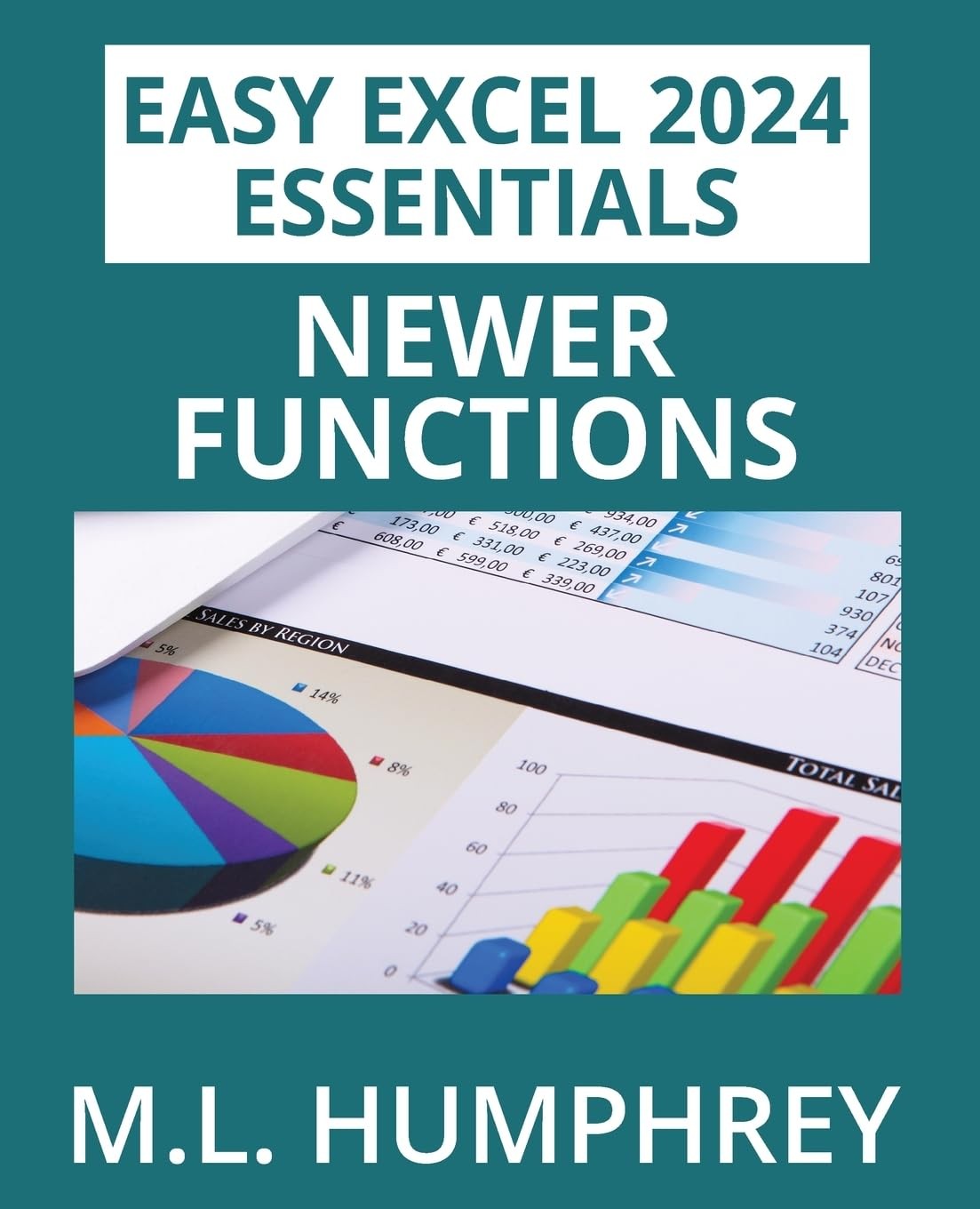 M L Humphrey Excel 2024 Newer Functions (Paperback) (UK IMPORT)