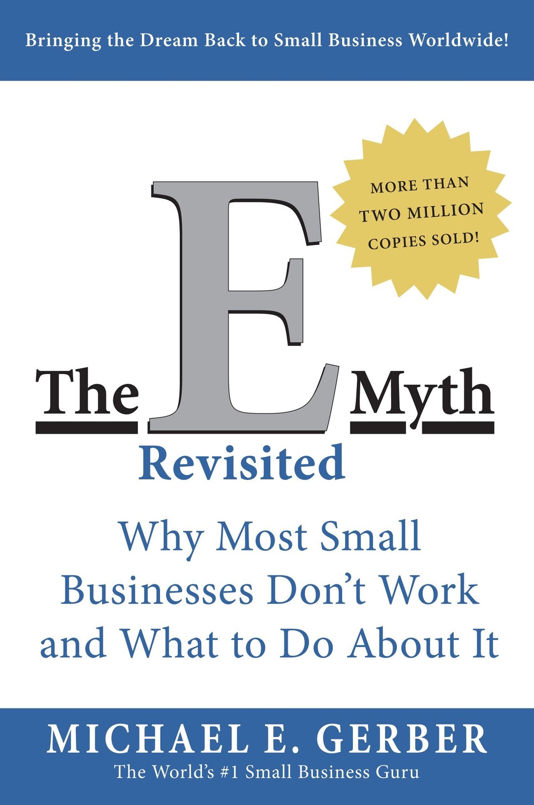 The E-Myth Revisited: Why Most Small Businesses Don’t Work and…