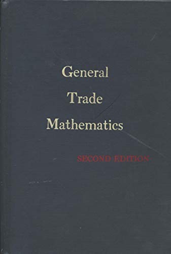 GENERAL TRADE MATHEMATICS By Van Edwin P. Leuven – Hardcover Excellent Condition