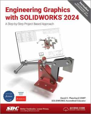 Engineering Graphics with SOLIDWORKS 2024: – Paperback, by David Planchard – New