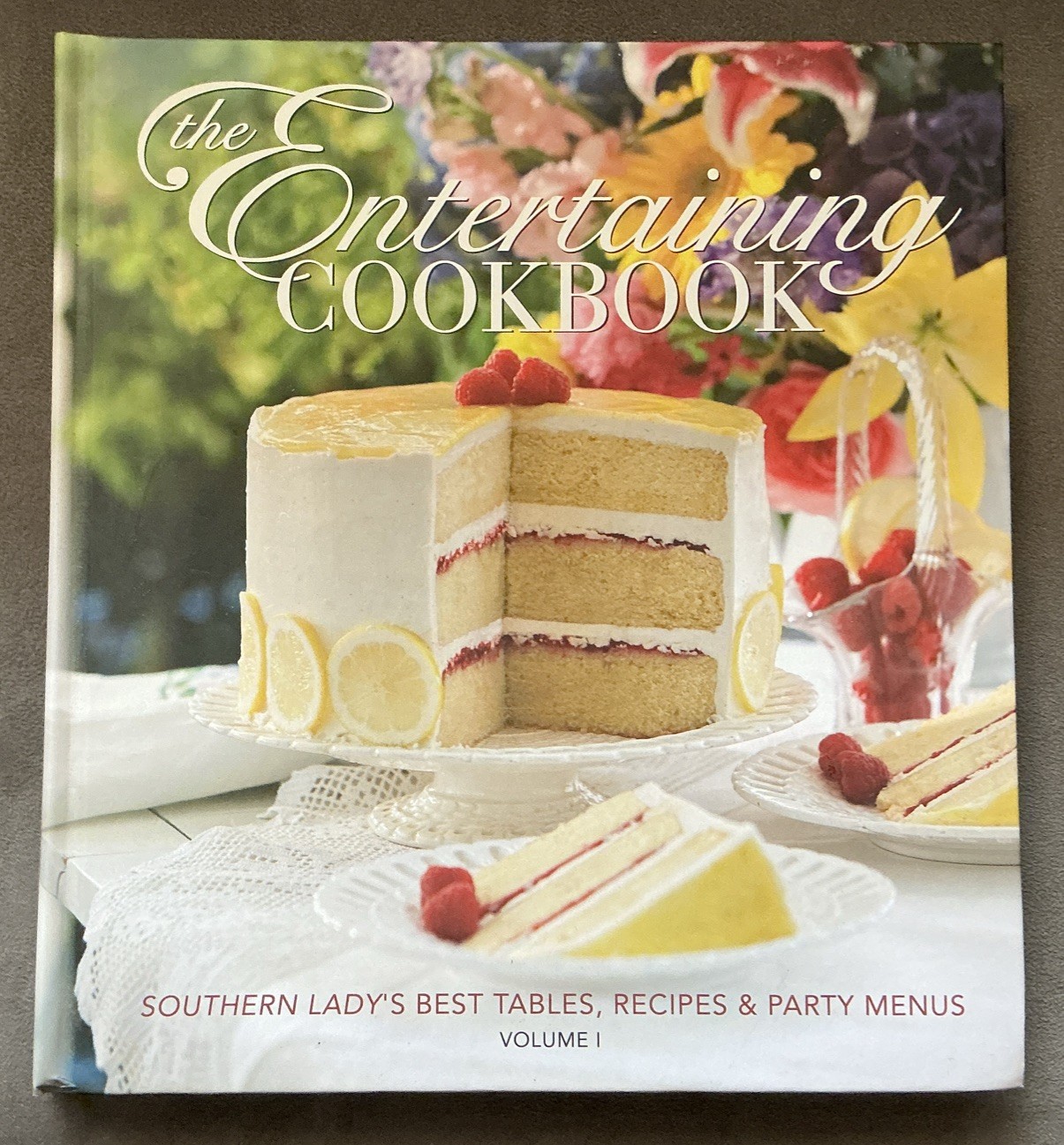 The Entertaining Cookbook: Southern Lady’s Best Tables, Recipes & Party Menus