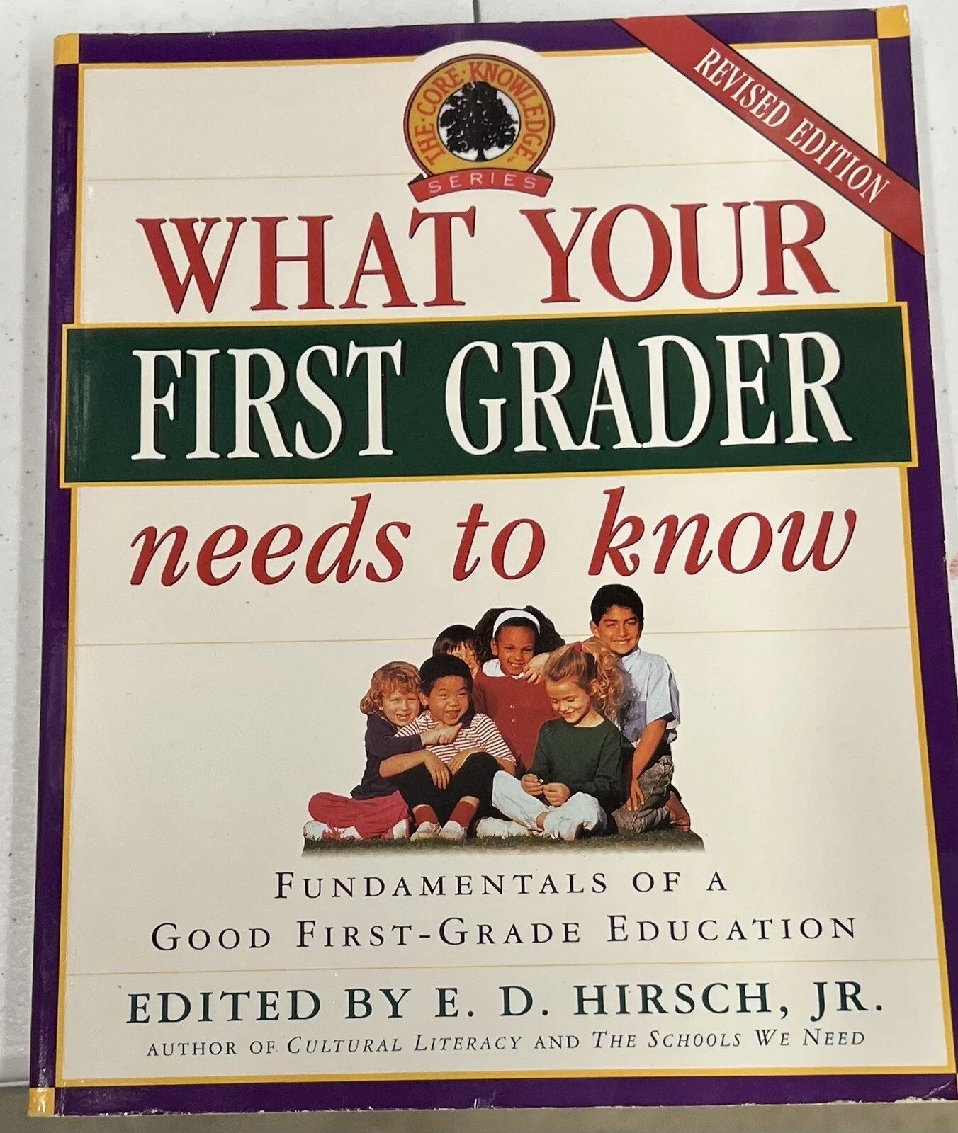 Core Knowledge Ser.: What Your First Grader Needs to Know :
