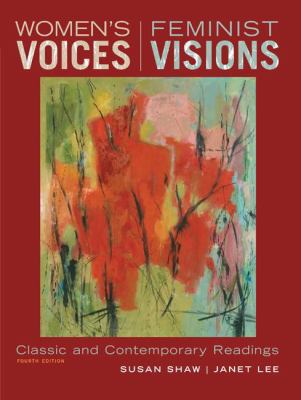 Women’s Voices, Feminist Visions: Classic and Contemporary Readings