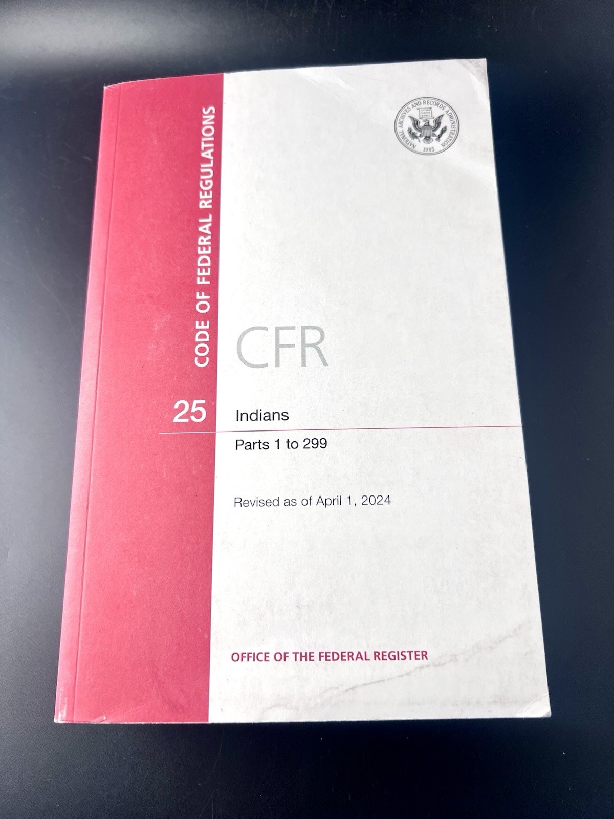 Code of Federal Regulations, Title 25 Indians 1-299, Revised as of April 1, 2024