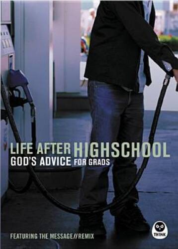 Life After High School: God’s Advice for Grads (featuring the Me – VERY GOOD