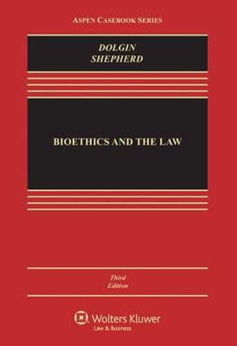 Bioethics and the Law by Janet L Dolgin: Used