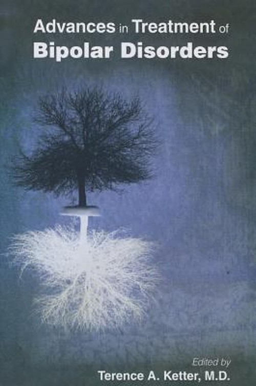 Advances in Treatment of Bipolar Disorders Paperback Terence A. K