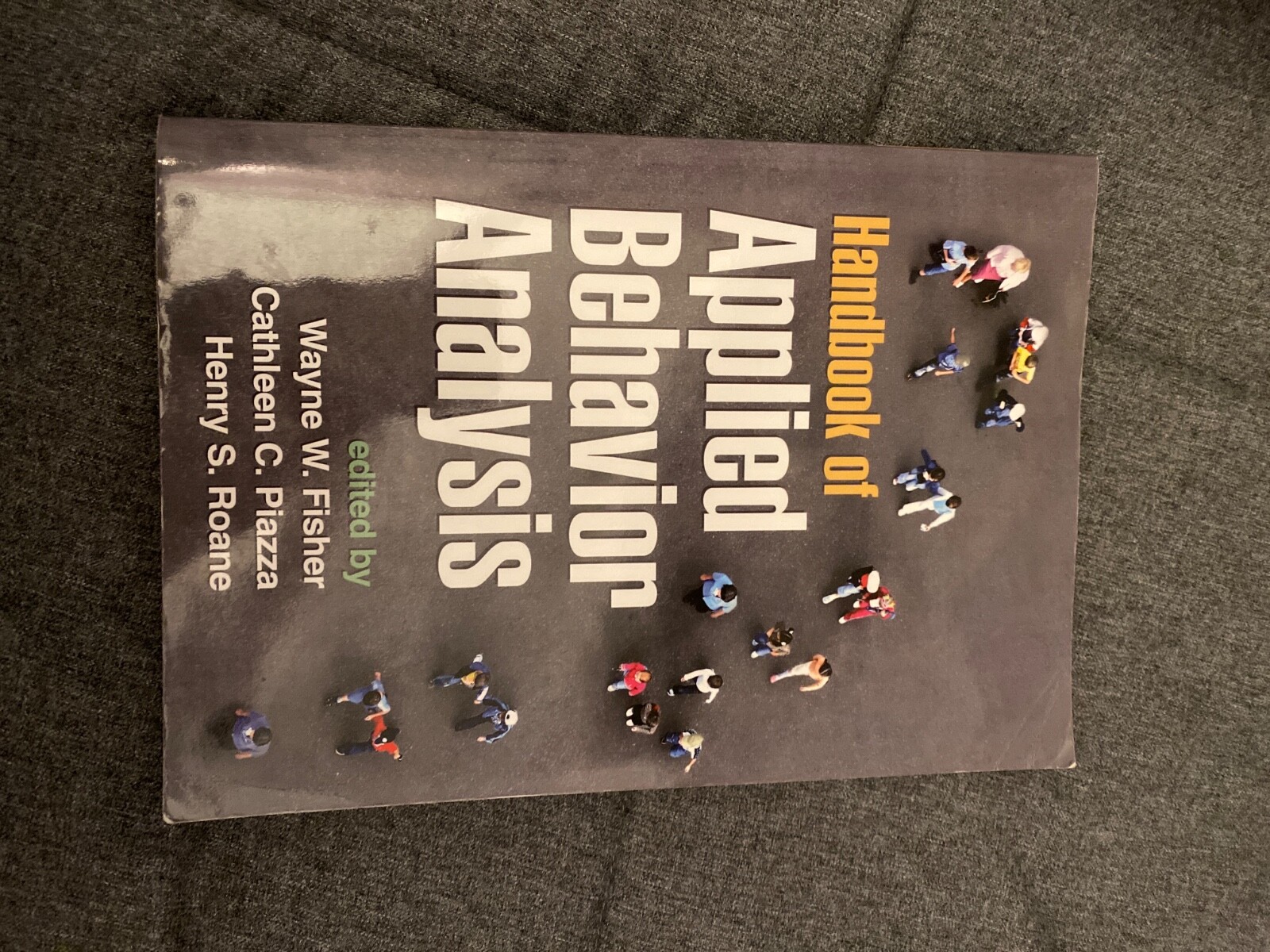 Handbook of Applied Behavior Analysis by Cathleen C. Piazza (2013)