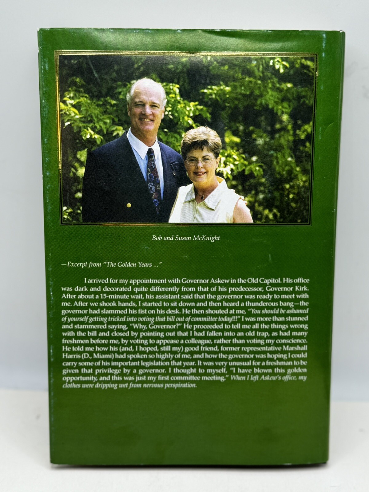 THE GOLDEN YEARS… THE FLORIDA LEGISLATURE… By Robert W. Mcknight Signed 922
